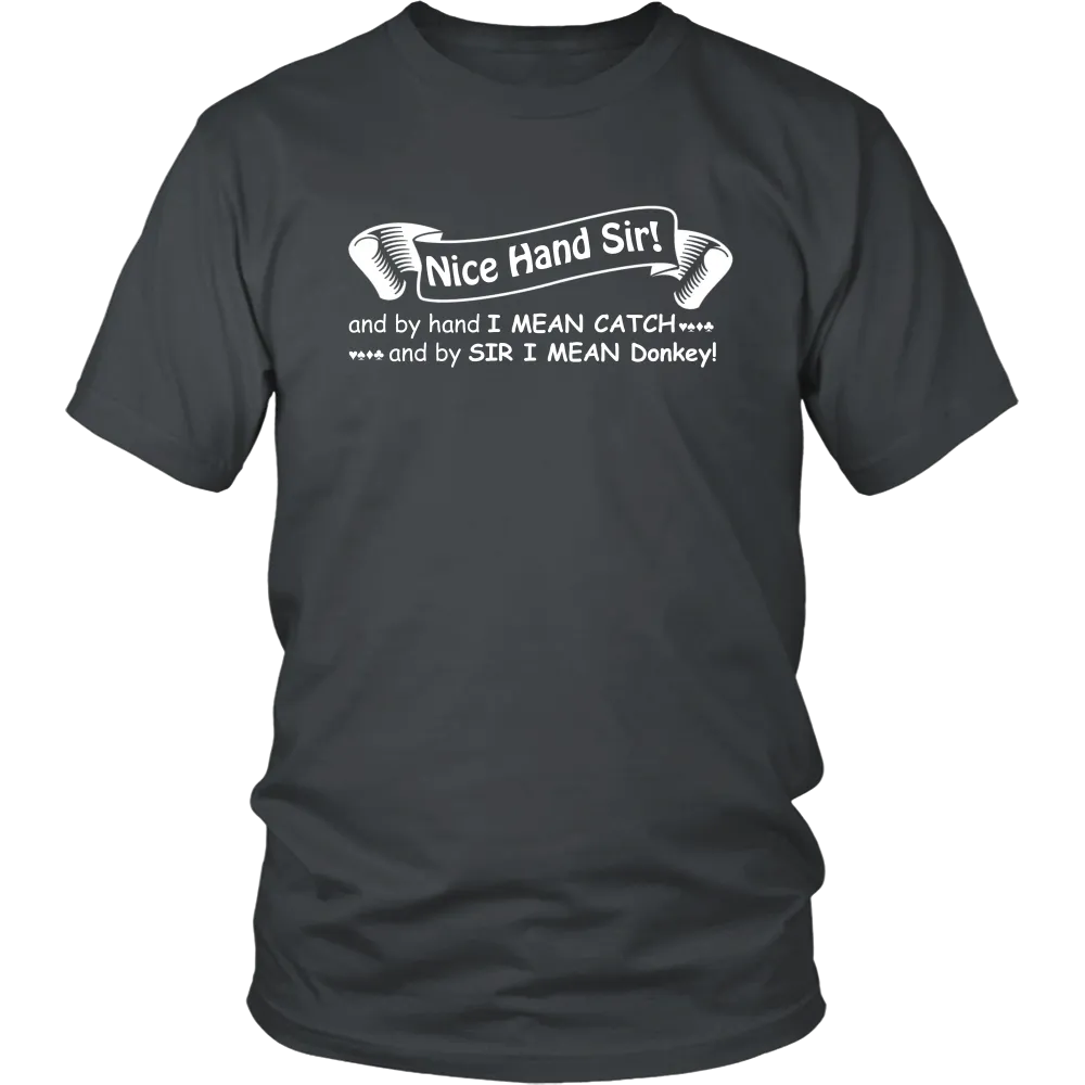 Nice Hand Sir... Donkey - T-Shirts, Hoodies, Longsleeves