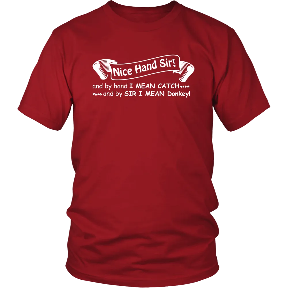 Nice Hand Sir... Donkey - T-Shirts, Hoodies, Longsleeves