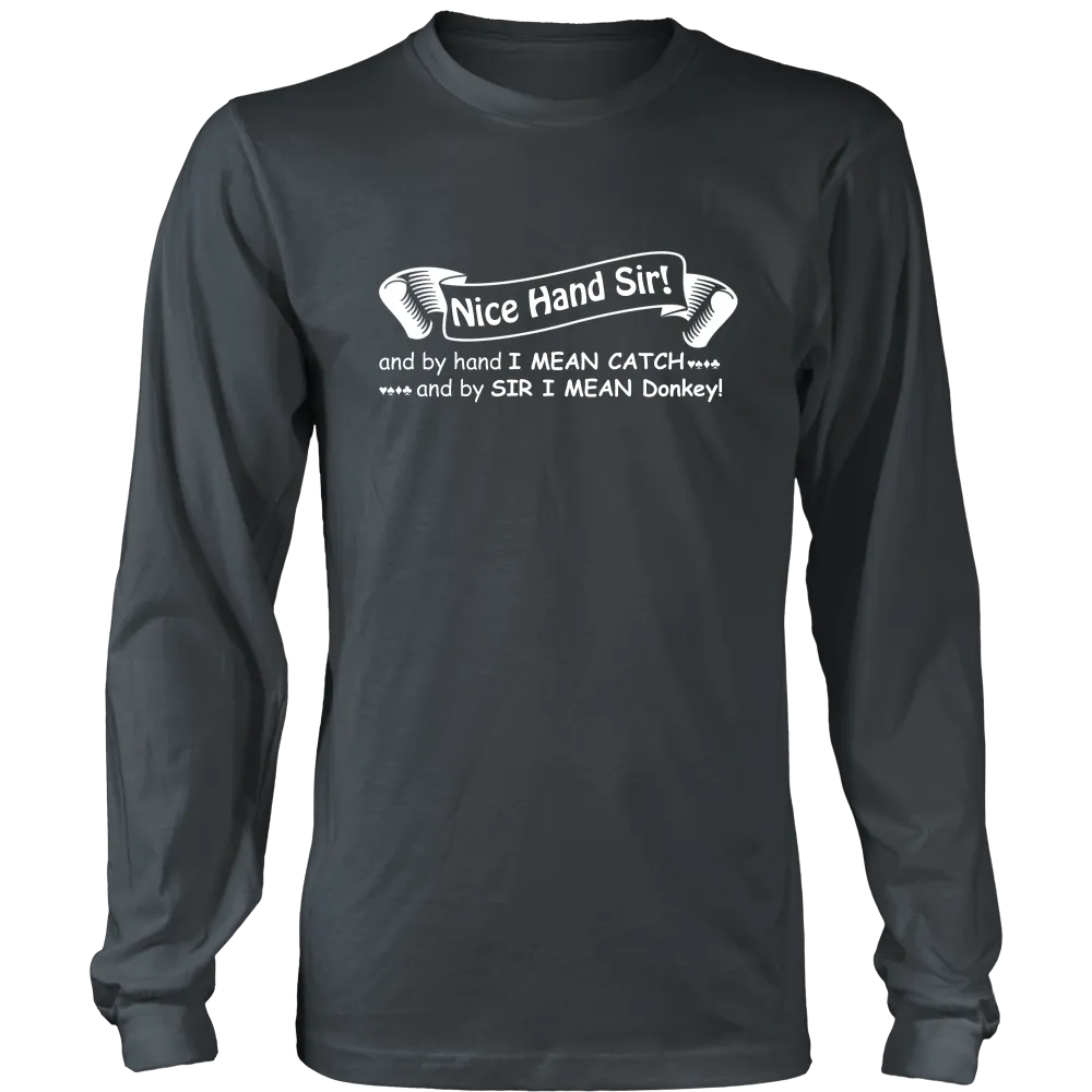 Nice Hand Sir... Donkey - T-Shirts, Hoodies, Longsleeves