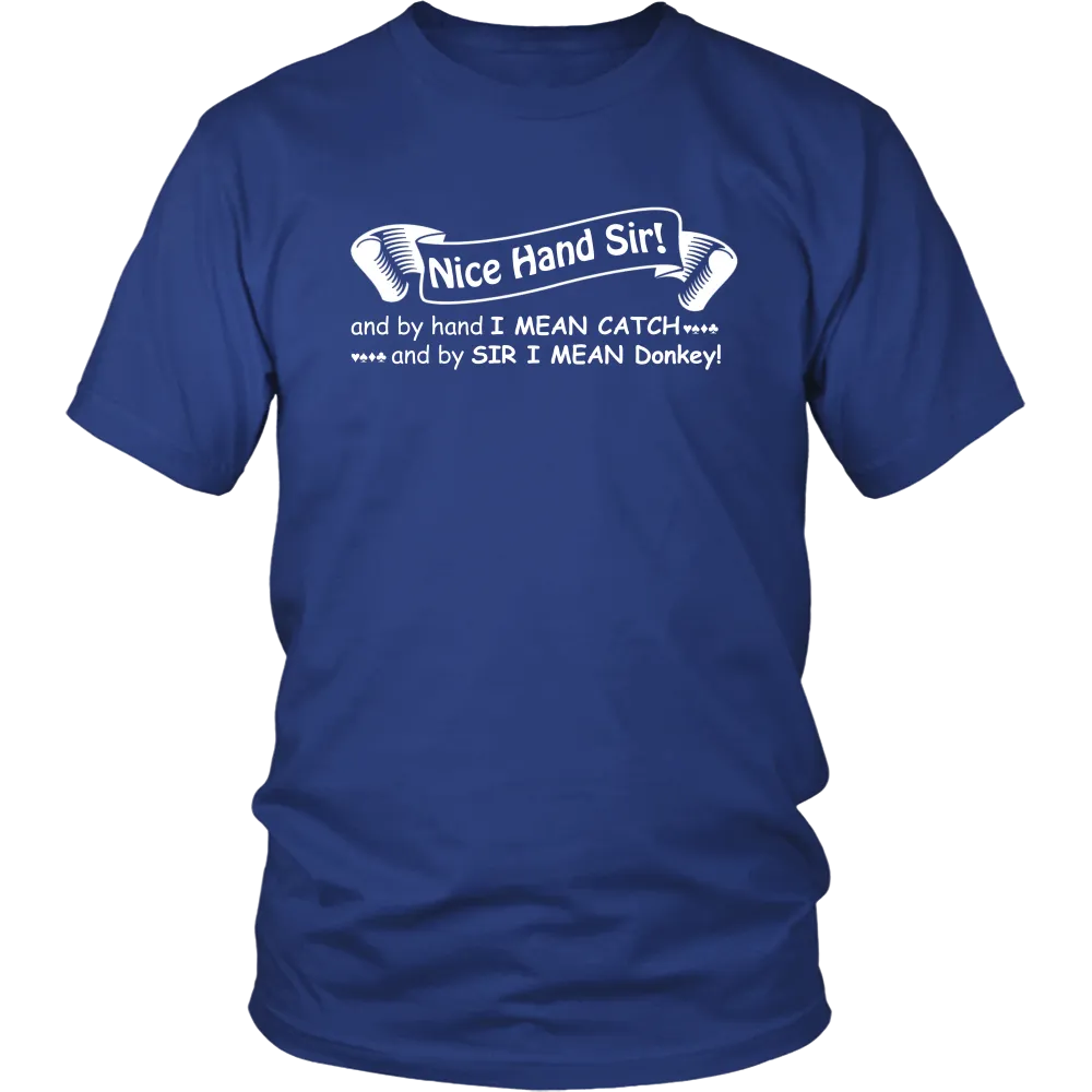 Nice Hand Sir... Donkey - T-Shirts, Hoodies, Longsleeves