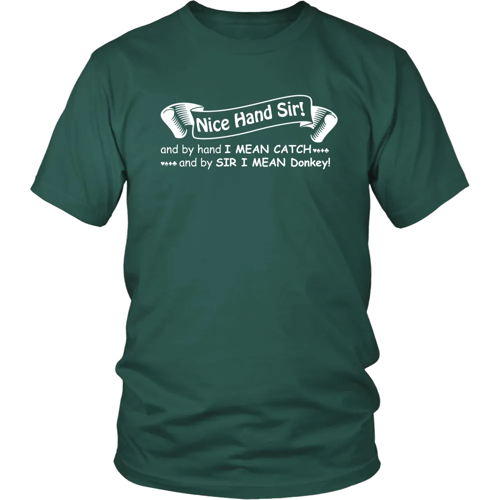Nice Hand Sir... Donkey - T-Shirts, Hoodies, Longsleeves