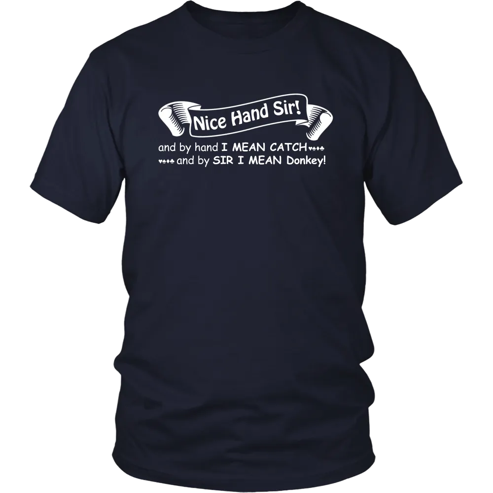 Nice Hand Sir... Donkey - T-Shirts, Hoodies, Longsleeves