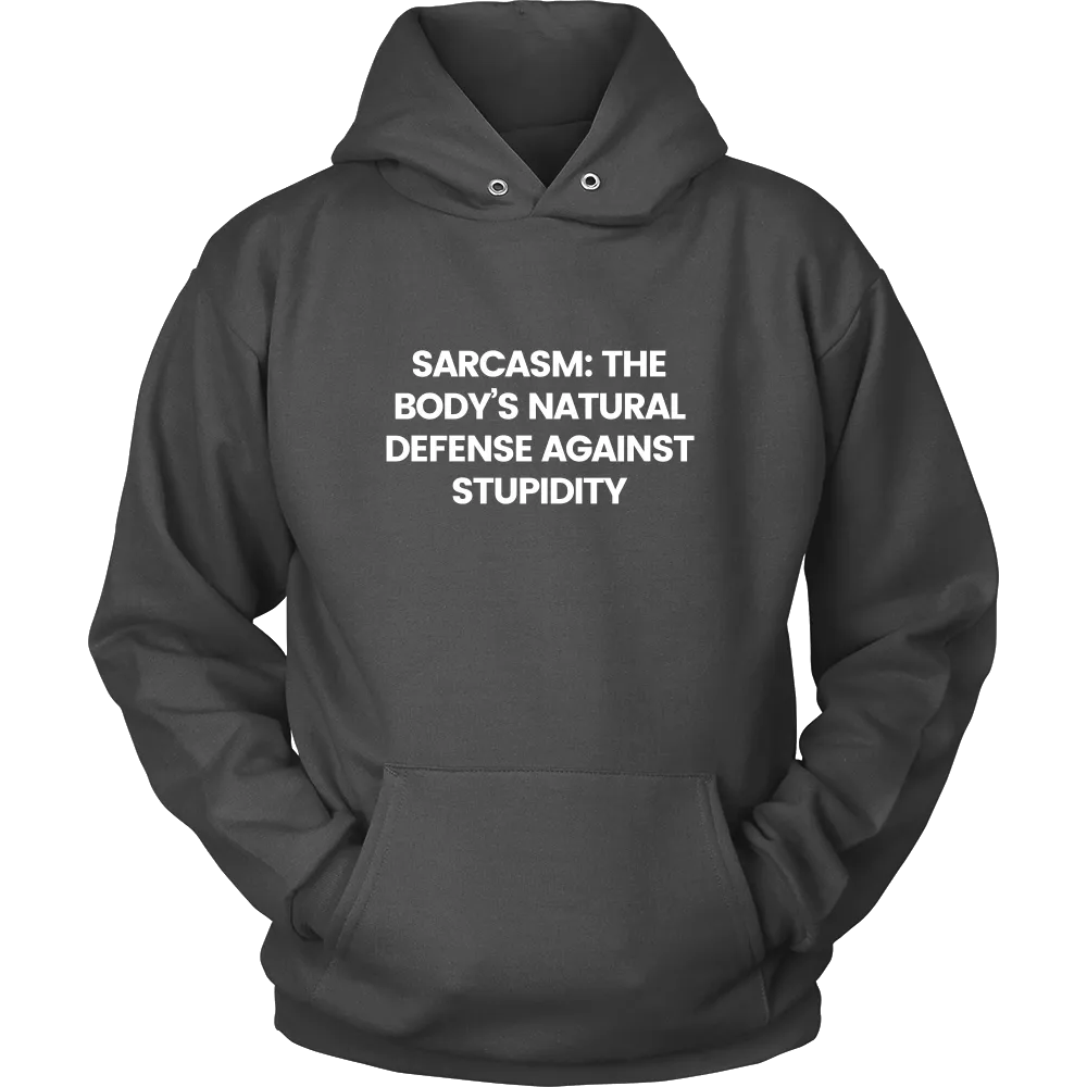 Sarcasm: The Body's Natural Defense Against Stupidity