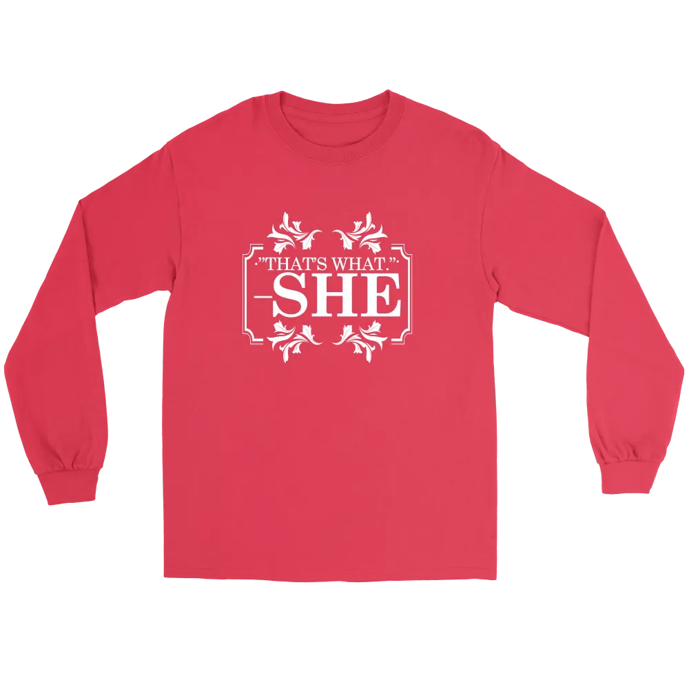 That's What - She - V2 -White Lettering Shirt