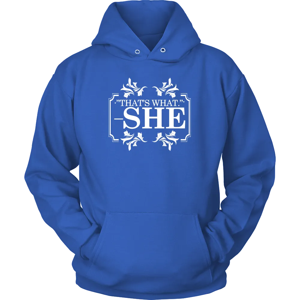 That's What - She - V2 -White Lettering Shirt