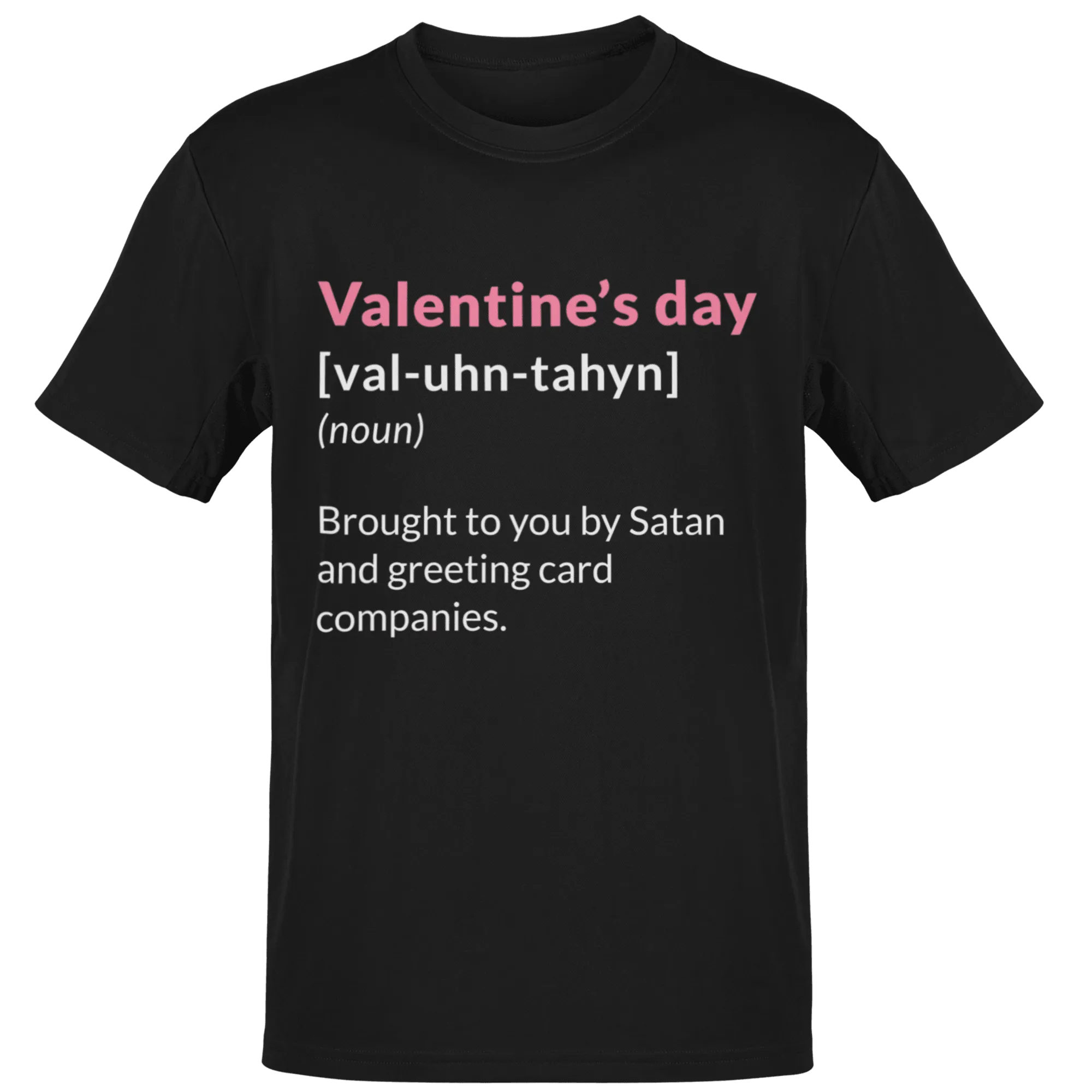 Valentine's Day Definition Brought To You By Satan Adult T-Shirt